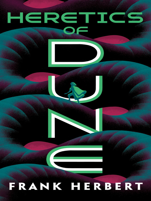 Title details for Heretics of Dune by Frank Herbert - Wait list